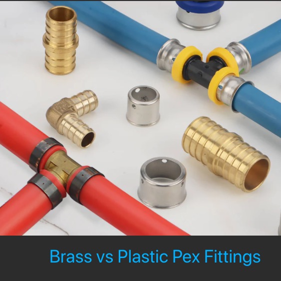 brass pex fittings vs plastic pex fittings